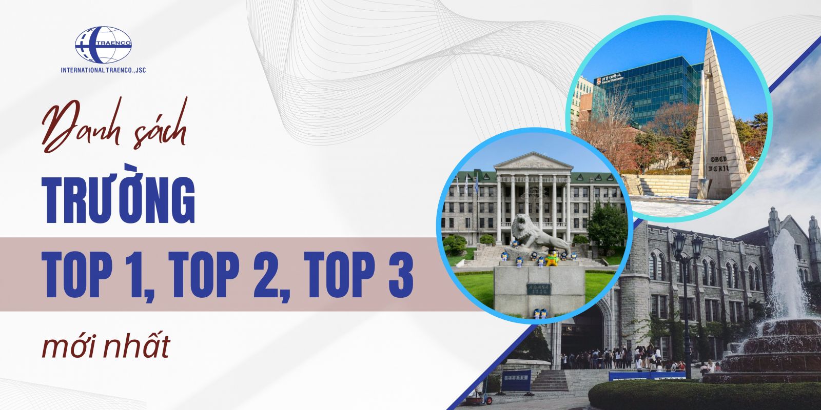 Danh sách trường Hàn Quốc top 1, top 2, top 3 mới nhất